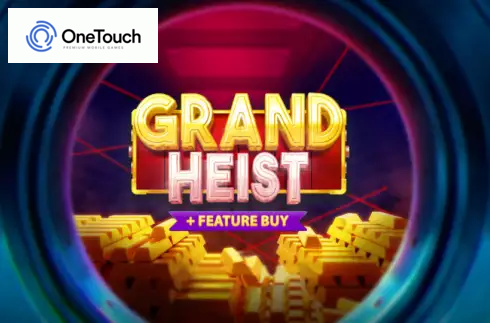 Grand Heist Feature Buy